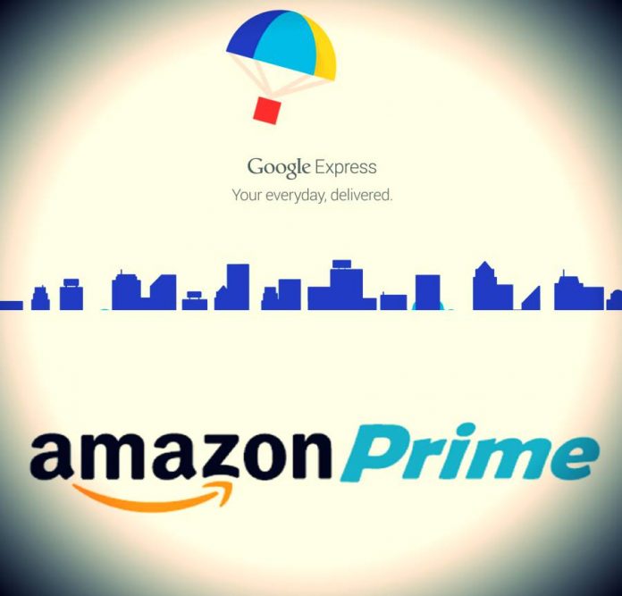 Google Express vs Amazon Prime.